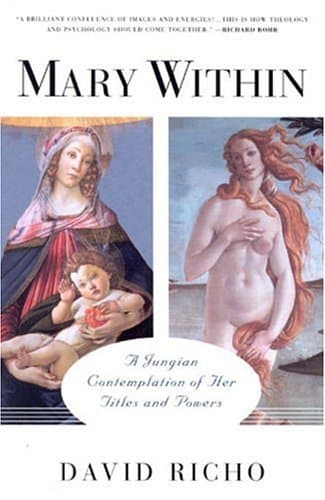 Mary Within: A Contemplation of Her Titles and Powers