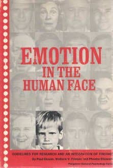 Emotion in the Human Face: Guidelines for Research and an Integration of Findings