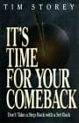 It's Time for Your Comeback: Don't Take a Step Back With a Set Back