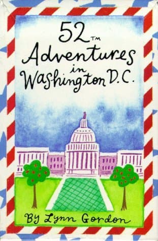 52 Adventures in Washington D.C.