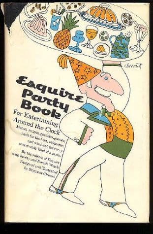 Esquire Party Book: For Entertaining Around the Clock