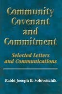 Community, Covenant And Commitment: Selected Letters And Communications