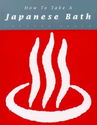How to Take a Japanese Bath