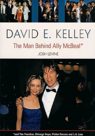 David E. Kelley: The Man Behind Ally McBeal
