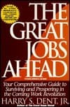 Great Jobs Ahead: Your Comprehensive Guide to Personal Business Profit in the New Era of Prosperity