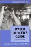 Watch Officer's Guide: A Handbook for All Deck Watch Officers