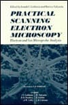 Practical Scanning Electron Microscopy: Electron and Ion Microprobe Analysis