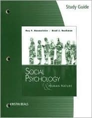 Study Guide for Baumeister/Bushman’s Social Psychology and Human Nature