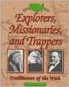 Explorers, Missionaries, and Trappers: Trailblazers of the West