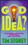 Good Idea or God Idea? 10 Proven Principles to Order Your Steps, Chart Your Course & Get You to Your Destination