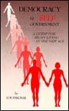 Democracy Is Self-Government: A Guide for Right Living in the New Age