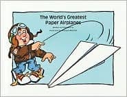 The World's Greatest Paper Airplanes : Umbrella Books Series