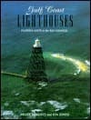 Gulf Coast Lighthouses: Florida Keys to the Rio Grande