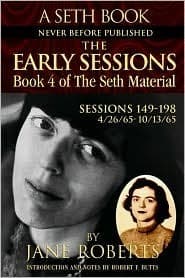 The Early Sessions: Book 4 Of The Seth Material