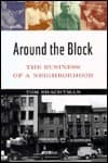 Around The Block: The Business of a Neighborhood
