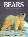 Bears: Majestic Creatures of the Wild