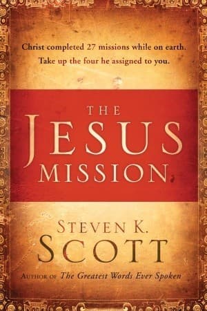 The Jesus Mission: Christ completed 27 missions while on earth. Take up the 4 he assigned to you.