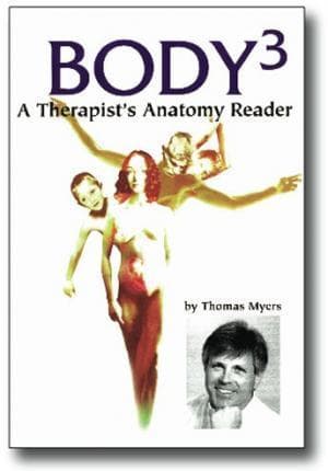 Body 3: A Therapist's Anatomy Reader