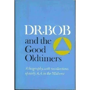 Dr. Bob and the Good Oldtimers