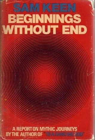 Beginnings without End: A Report On Mythic Journeys