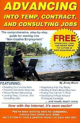 Advancing Into Temp, Contract, and Consulting Jobs: A complete guide to starting and promoting your own consulting business