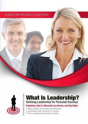 What Is Leadership?: Defining Leadership for Personal Success