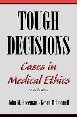 Tough Decisions: Cases in Medical Ethics, 2nd edition