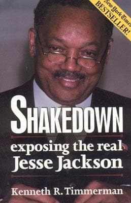 Shakedown: Exposing the Real Jesse Jackson