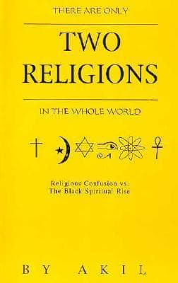 There Are Only Two Religions in the Whole World