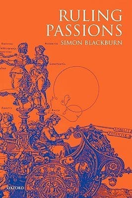 BLACKBURN:RULING PASSIONS PAPER: A Theory of Practical Reasoning