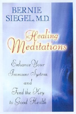 Healing Meditations: Enhance Your Immune System and Find the Key to Good Health