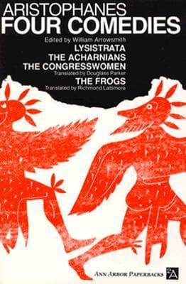 Four Comedies: Lysistrata/The Acharnians/The Congresswomen/The Frogs