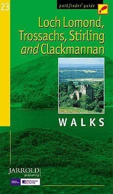 Loch Lomond, Trossachs, Stirling and Clackmannan Walks