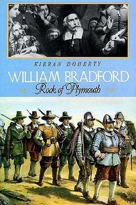 William Bradford: Rock of Plymouth