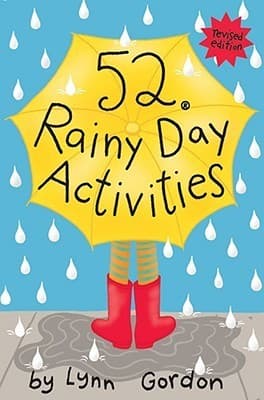 52 Rainy Day Activities