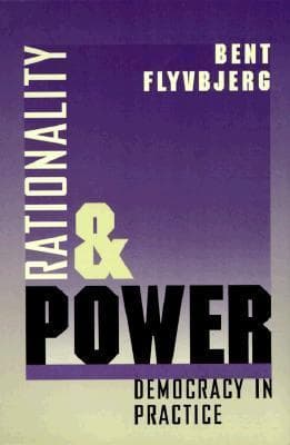 Rationality and Power: Democracy in Practice (Volume 1998)