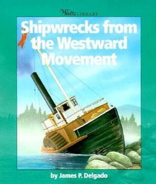 Shipwrecks from the Westward Movement