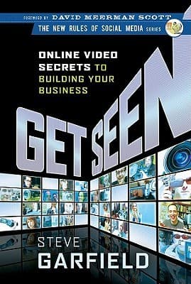 Get Seen: Online Video Secrets to Building Your Business