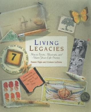 Living Legacies: How to Write, Illustrate, and Share Your Life Stories