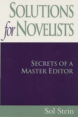 Solutions for Novelists: Secrets of a Master Editor