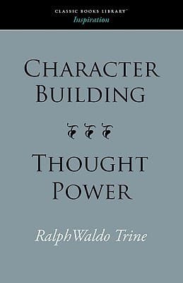 Character Building--Thought Power