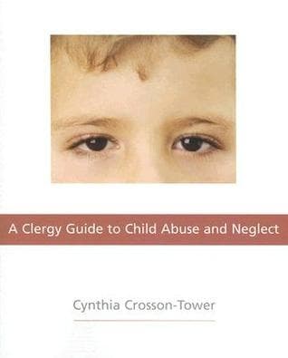 A Clergy Guide to Child Abuse And Neglect