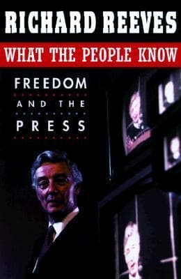 What the People Know : Freedom and the Press