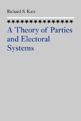 A Theory of Parties and Electoral Systems