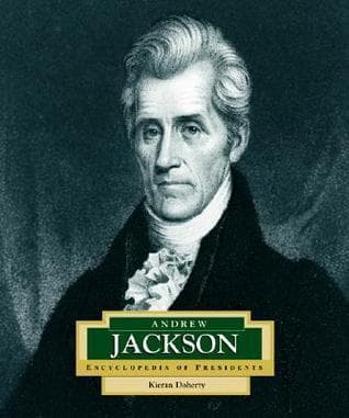 Andrew Jackson: America's 7th President