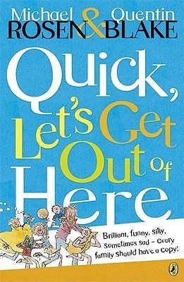 Quick, Let's Get Out of Here