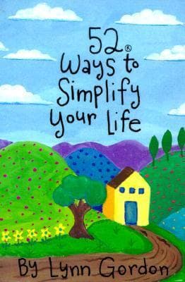 52 Ways to Simplify Your Life