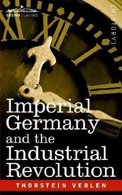 Imperial Germany and the Industrial Revolution
