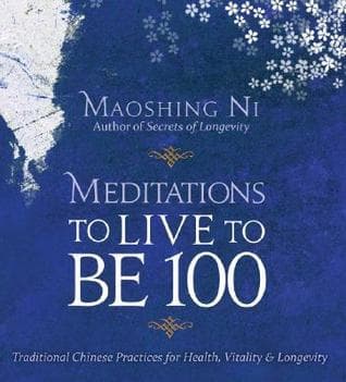 Meditations to Live to Be 100