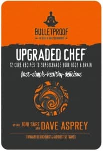 Upgraded Chef: 12 Core Recipes to Supercharge Your Body & Brain